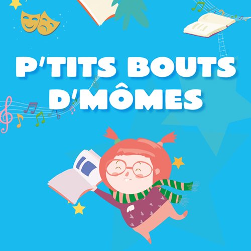 Festival P'tits bouts d'mômes